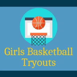 Girls Basketball Tryouts